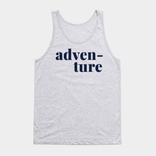 Adventure - simple typography design Tank Top